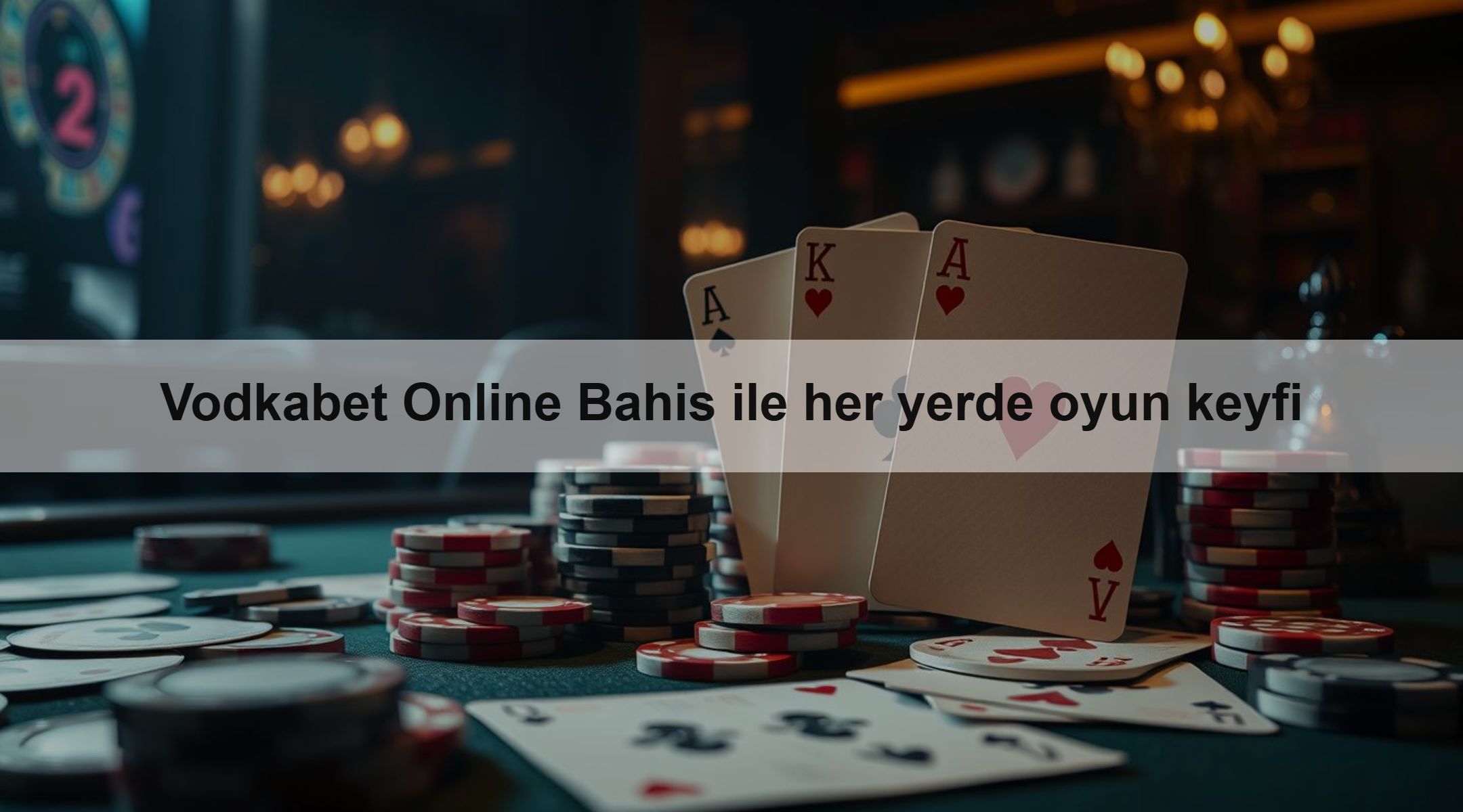 Vodkabet Online Bahis ile her yerde oyun keyfi