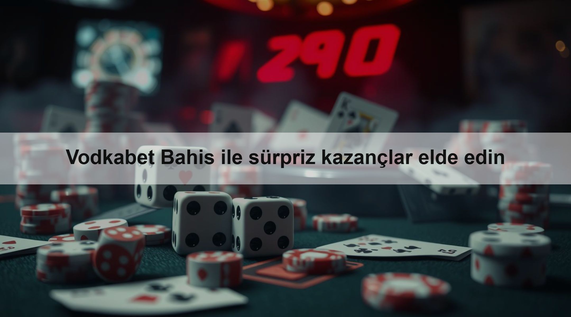 Vodkabet Bahis ile sürpriz kazançlar elde edin